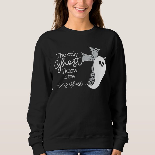 Sweatshirt Le seul fantôme que je connais est le Saint-Esprit (Devant)