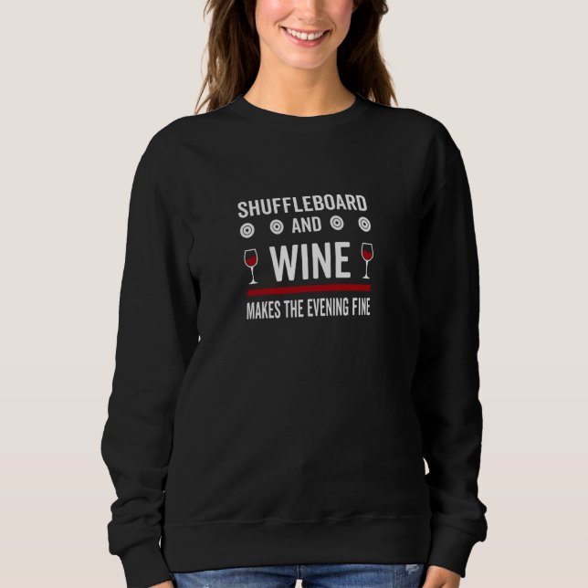 Sweatshirt Le Shuffleboard Et Le Vin Font Le Soir Fin (Devant)