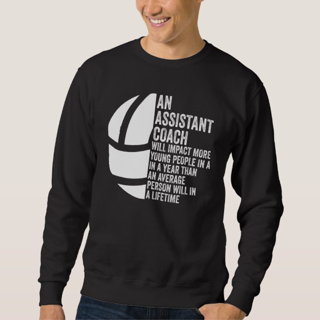 Sweatshirt Le Succès Des Entraîneurs Adjoints Est Quand Vous  (Devant)