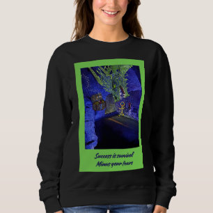 Sweatshirt Le succès est la survie, Moins vos craintes.