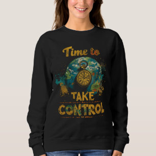 Sweatshirt Le temps de prendre le contrôle - Affirmation et m