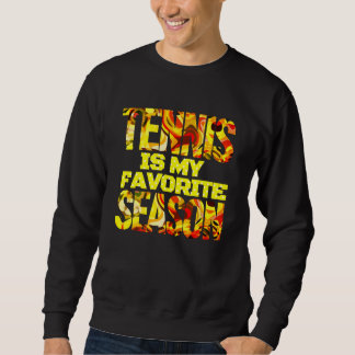 Sweatshirt le tennis est ma saison préférée