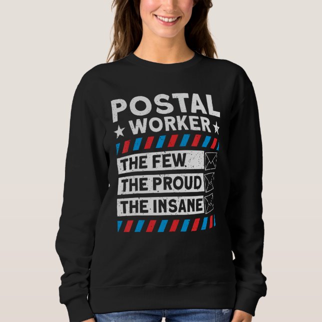 Sweatshirt Le Travailleur De La Poste Les Peu Fier Le Mailman (Devant)