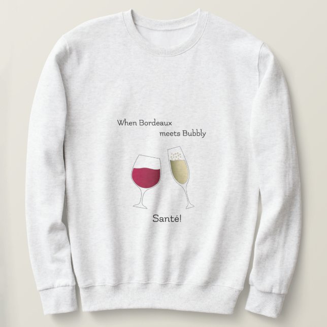 Sweatshirt Le vin rouge et le champagne applaudissent la fête (Design devant)