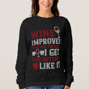 Sweatshirt Le Vin S'Améliore Avec L'Âge Le Vin Le Plus Ancien