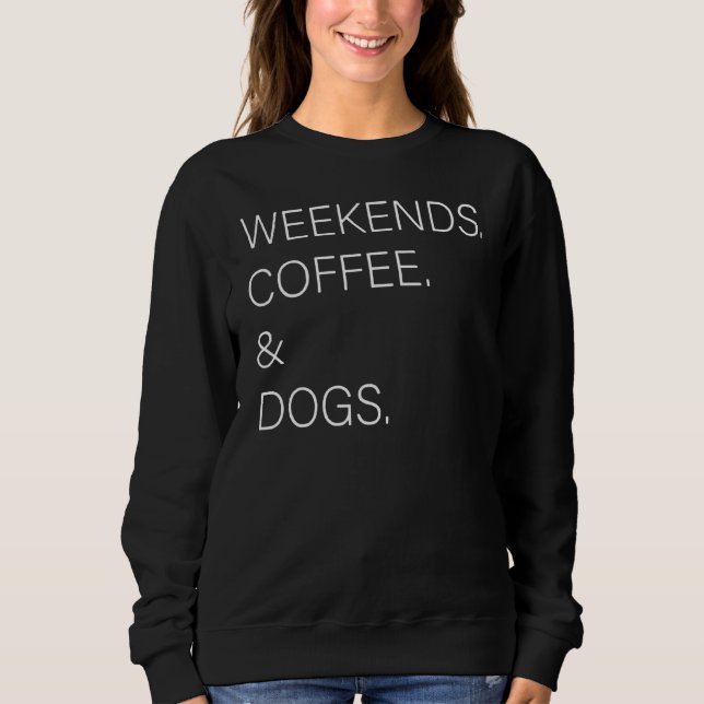 Sweatshirt Le Week-End Café Et Chiens Café Chien (Devant)