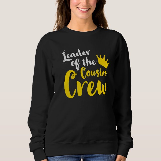 Sweatshirt Leader of the cousin crew Leader Boss Chef Aunt Un (Devant)