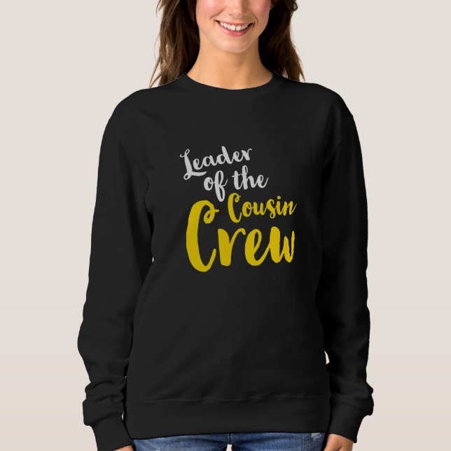 Sweatshirt Leader of the cousin crew Leader Boss Chef Aunt Un (Devant)