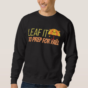 Sweatshirt Leaf It To Prep