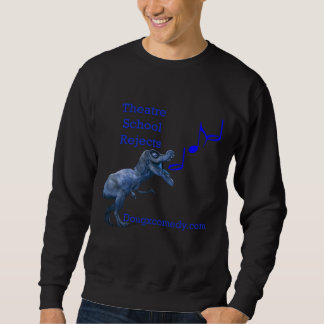 Sweatshirt L'école de théâtre rejette la chemise : V2