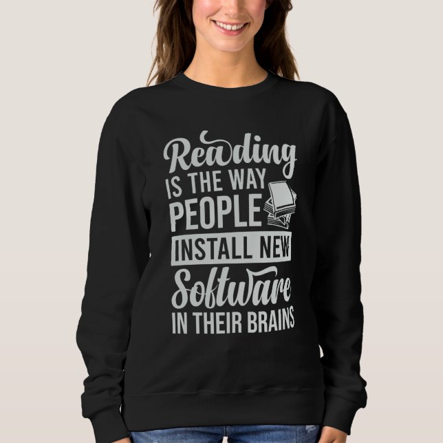 Sweatshirt Lecture comme les gens installent de nouveaux logi (Devant)