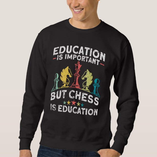 Sweatshirt L'Éducation Est Importante, Mais Les Échecs Sont D (Devant)