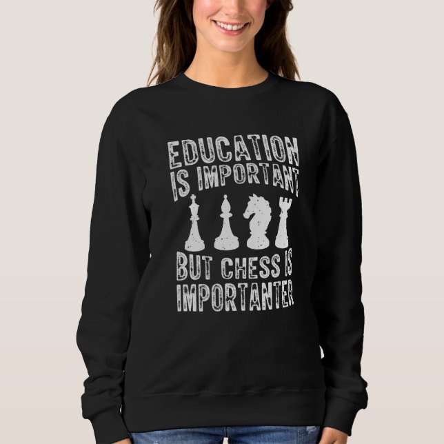 Sweatshirt L'Éducation Est Importante, Mais Les Échecs Sont I (Devant)