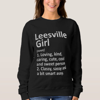 Sweatshirt Leesville Girl La Louisiana Funny City Home Roots