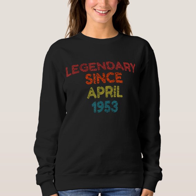Sweatshirt Légendaire depuis avril 1953 Anniversaire rétro (Devant)