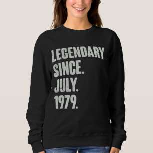 Sweatshirt Légendaire depuis juillet 1979 43 ans 43e annivers