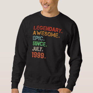 Sweatshirt Légendaire Épopée Awesome Depuis Juillet 1999 Nais