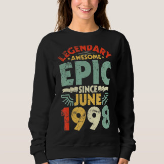 Sweatshirt Légendaire Épopée Awesome depuis Juin 1998 Anniver
