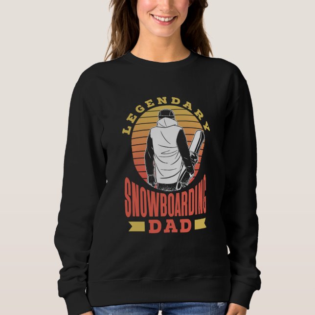 Sweatshirt Legendary Snowboarding Dad Snowboarder Snowboard F (Devant)