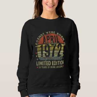 Sweatshirt Légende depuis avril 1972 Vintage 53ème anniversai
