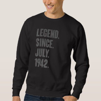 Sweatshirt Légende depuis juillet 1942 80 ans 80e anniversair