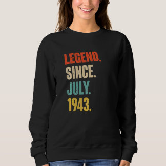 Sweatshirt Légende depuis juillet 1943 79 ans 79e anniversair
