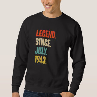 Sweatshirt Légende depuis juillet 1943 79 ans 79e anniversair