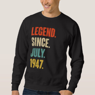Sweatshirt Légende depuis juillet 1947 75 ans 75e anniversair