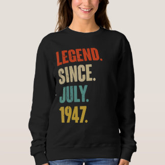 Sweatshirt Légende depuis juillet 1947 75 ans 75e anniversair