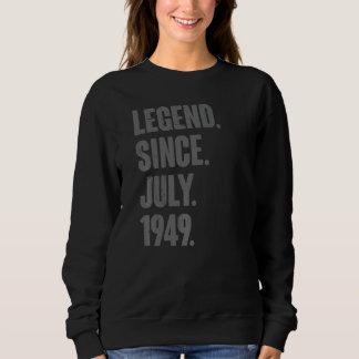 Sweatshirt Légende depuis juillet 1949 73 ans 73e anniversair