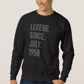 Sweatshirt Légende depuis juillet 1950 72 ans 72e anniversair