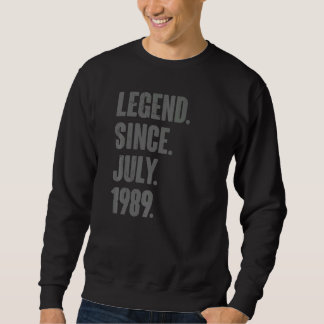 Sweatshirt Légende depuis juillet 1989 33 ans 33e anniversair