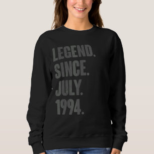 Sweatshirt Légende depuis juillet 1994 28 ans 28e anniversair
