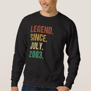 Sweatshirt Légende depuis juillet 2003 19e anniversaire 19 an