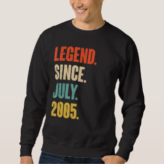 Sweatshirt Légende depuis juillet 2005 17 ans Cadeau 17e Birt