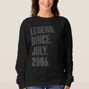 Sweatshirt Légende depuis juillet 2006 16 ans 16e anniversair
