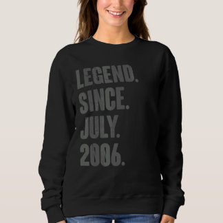 Sweatshirt Légende depuis juillet 2006 16 ans 16e anniversair