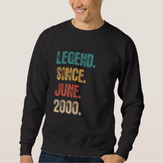 Sweatshirt Légende depuis juin 2000 22 ans Anniversaire 22e o