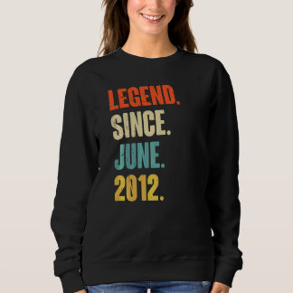 Sweatshirt Légende depuis juin 2012 10 ans 10e anniversaire