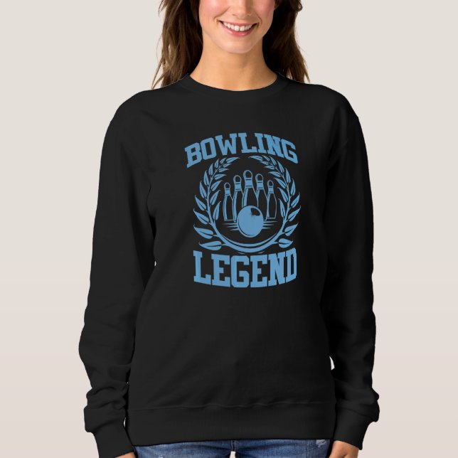 Sweatshirt Légende du bowling Meilleur champion de la ligue d (Devant)