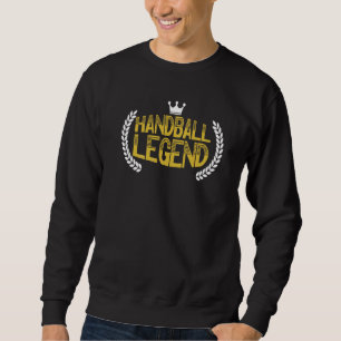 Sweatshirt Légende Handball Joueur de handball Handballeur Sp