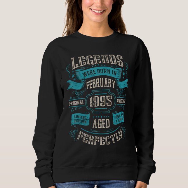 Sweatshirt Légendes du 28e anniversaire nées en février 1995 (Devant)