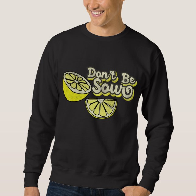 Sweatshirt Lemon Love Funny Lemons Ne Pas Être Arusté Citron  (Devant)