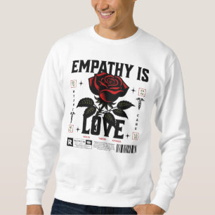 Sweatshirt L'empathie est l'amour