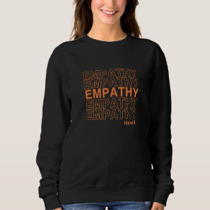Sweatshirt L'Empathy A It Pro Therapy Positive Sur Le Genre