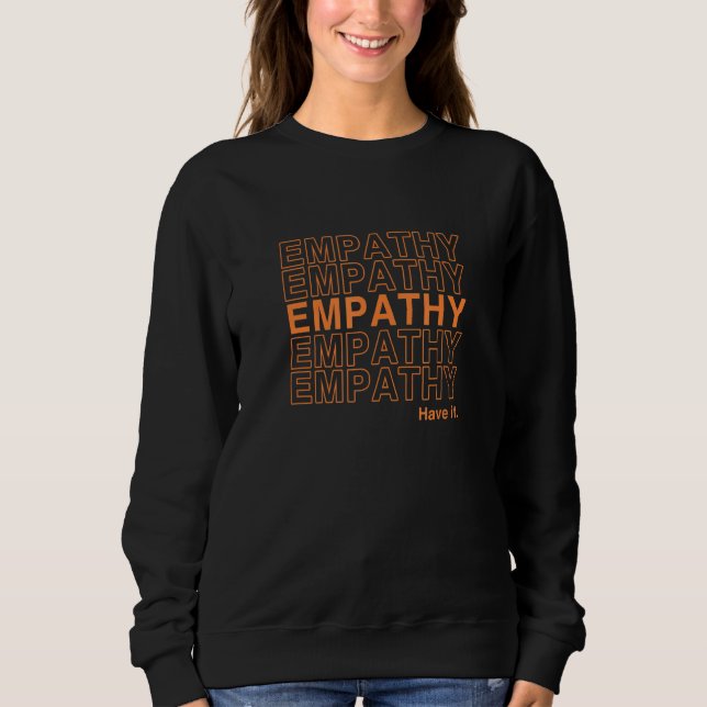 Sweatshirt L'Empathy A It Pro Therapy Positive Sur Le Genre (Devant)