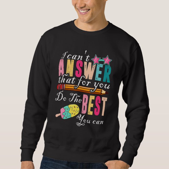Sweatshirt L'enseignant du jour de test ne peut pas répondre  (Devant)