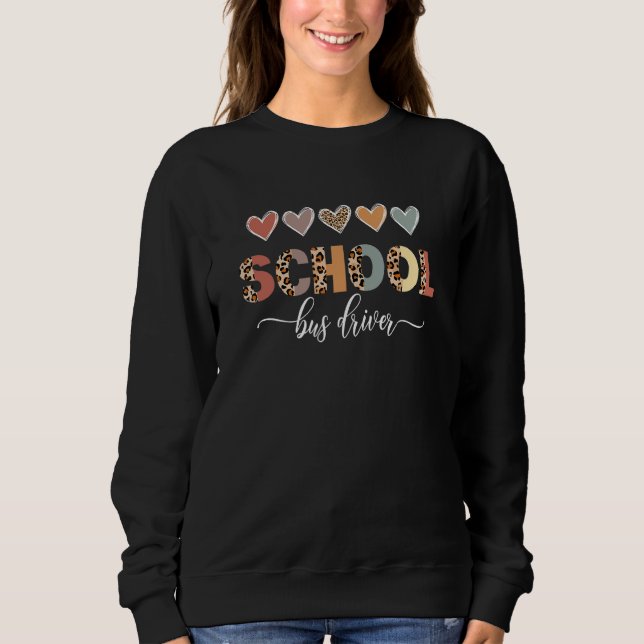 Sweatshirt Leopard Heart School Bus Driver Vie Premier Jour D (Devant)