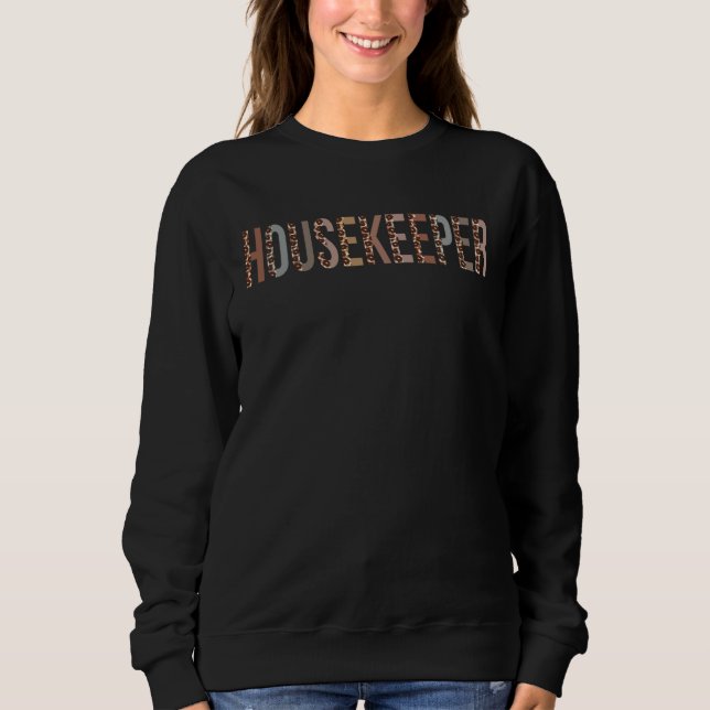 Sweatshirt Leopard Housekeeper Appreciation healthcare worker (Devant)
