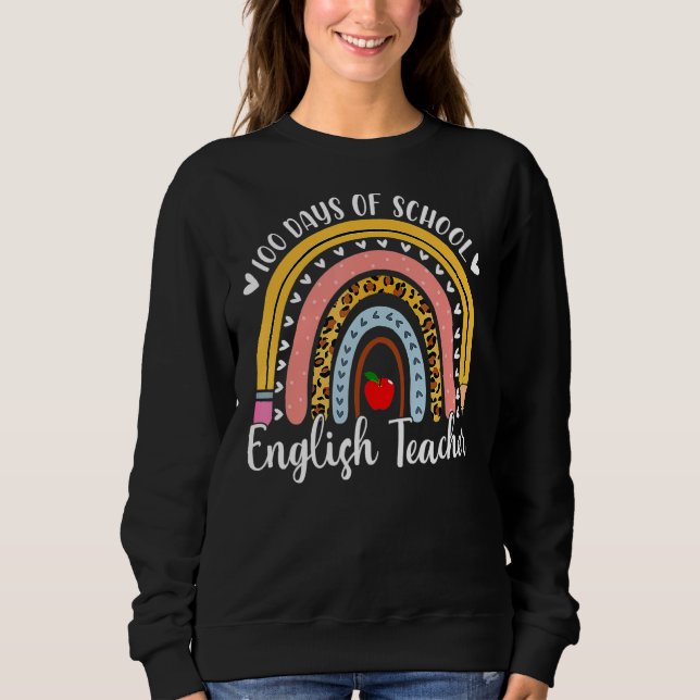 Sweatshirt Leopard Rainbow Enseignant Anglais 100e Jour De Sc (Devant)
